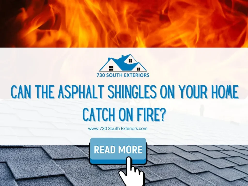 Can The Asphalt Shingles On Your Home Catch On Fire?